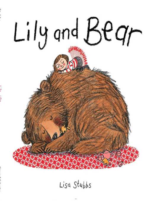 Title details for Lily and Bear by Lisa Stubbs - Wait list